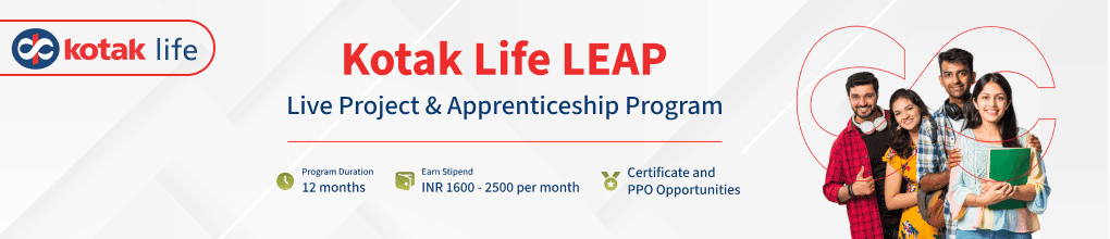 Kotak Life LEAP – Live Project & Apprenticeship Program